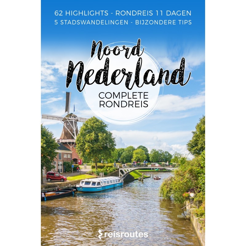 Noord-Nederland Rondreis (PDF)