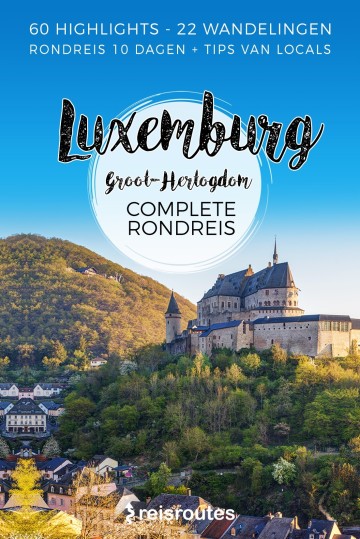 Groothertdogdom Luxemburg Rondreis (PDF)